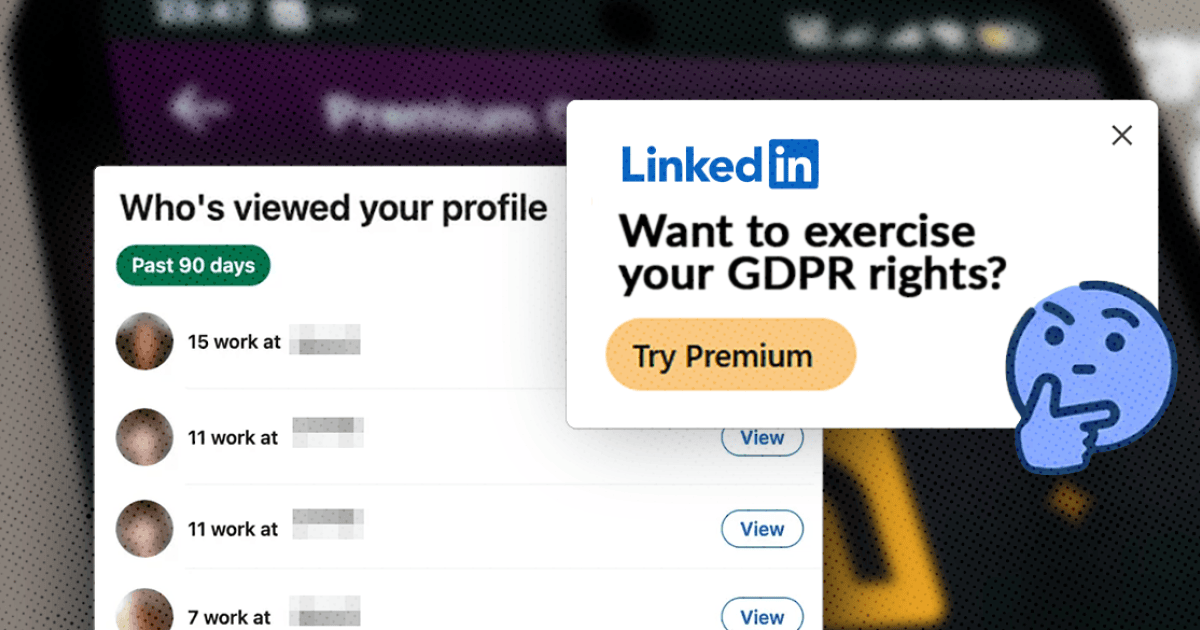 LinkedIn sued over charging for profile visitor data that GDPR says must be free
