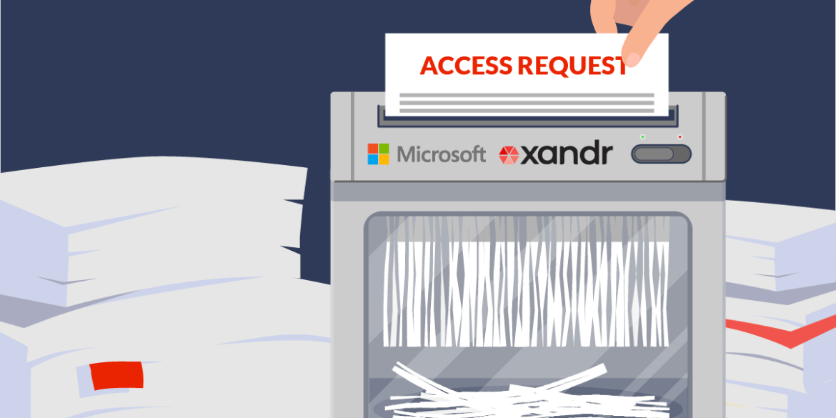 A document shredder in front of stacks of paper. A hand holds a document going through the shredder. The document has "ACCESS REQUEST" written on it. The shredder itself has "Microsoft" and "Xandr" written on it.